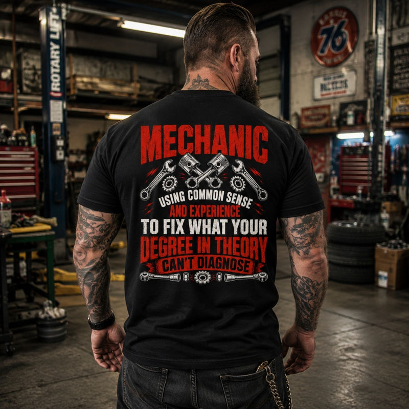 Common Sense & Experience Mechanic Tee – Fix What Theory Can’t Diagnose