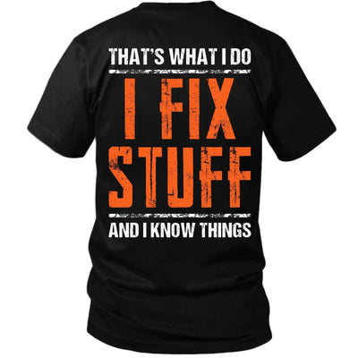 I Fix Stuff And I Know Things T-Shirt – Blue Collar Handyman