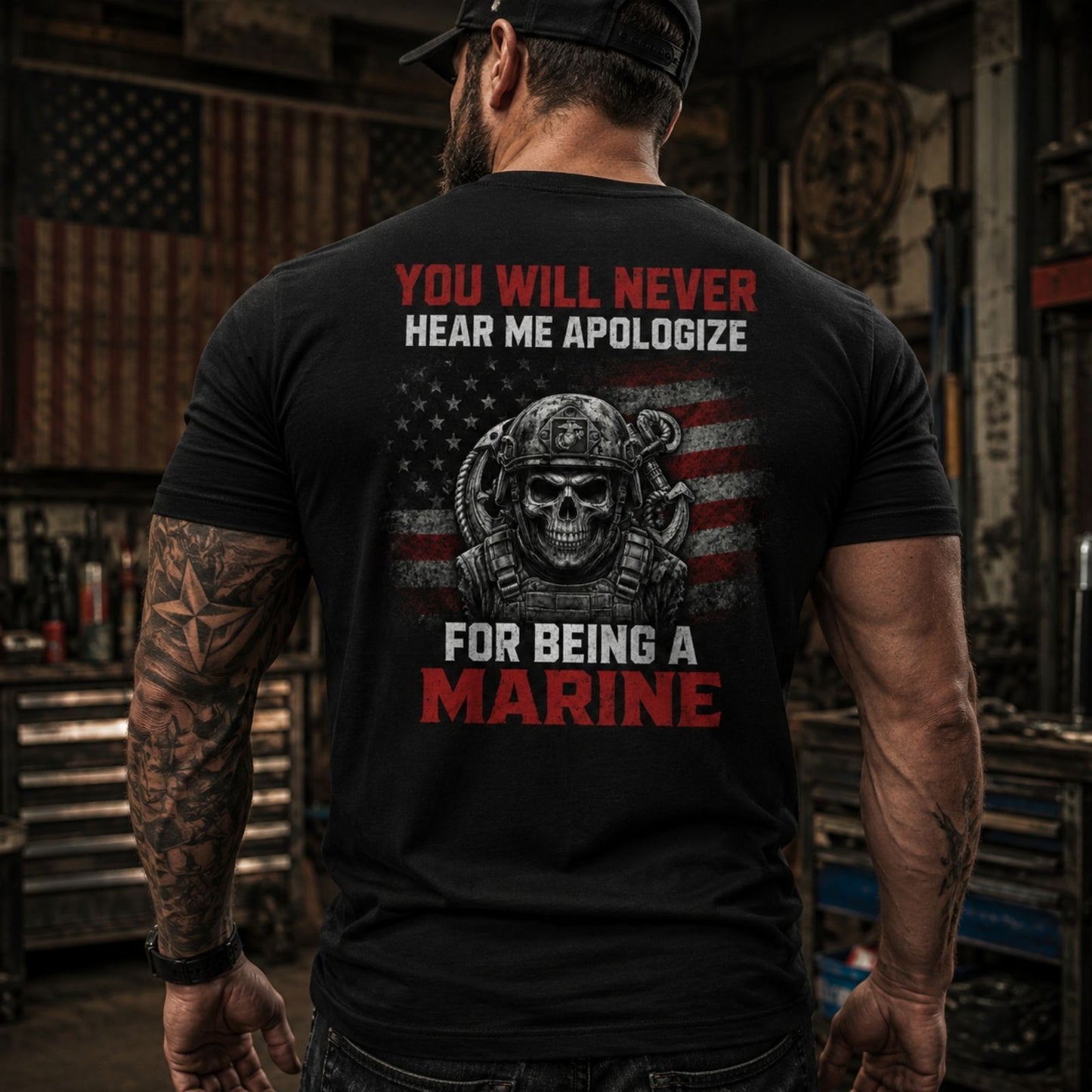 You Will Never Hear Me Apologize For Being A Marine T-Shirt