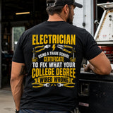 Trade School Electrician Tee – Fixing What Your College Degree Wired Wrong
