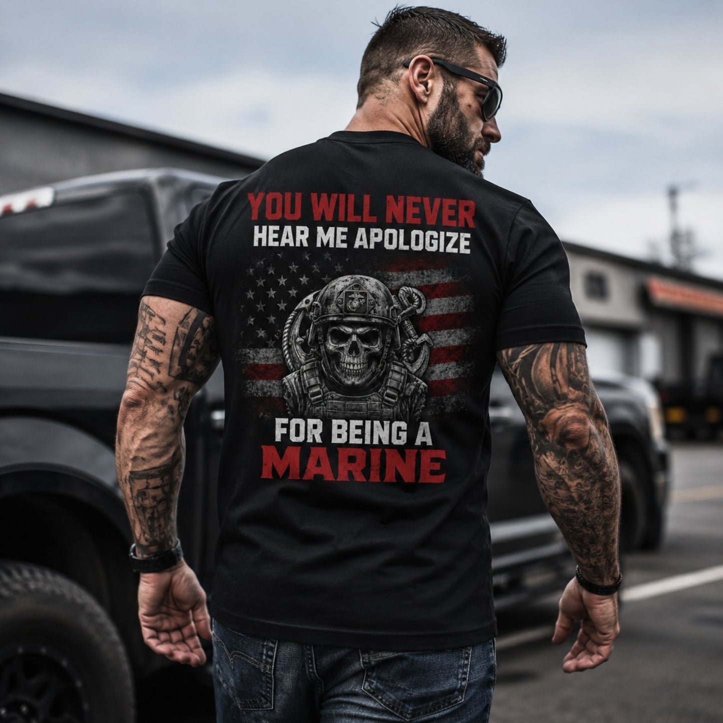 You Will Never Hear Me Apologize For Being A Marine T-Shirt