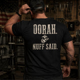 OORAH. NUFF SAID. Marine Back Print T-Shirt