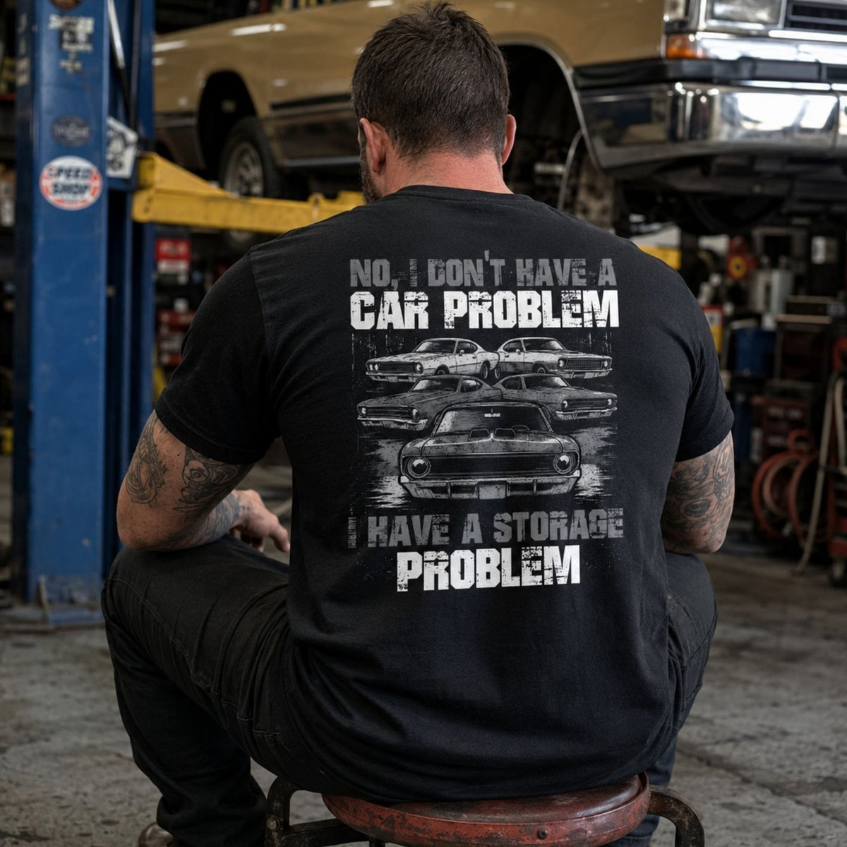 No Car Problem, Just a Storage Problem Classic Car Tee