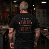 Devil Dog Backwards Is God Lived Veteran T-Shirt