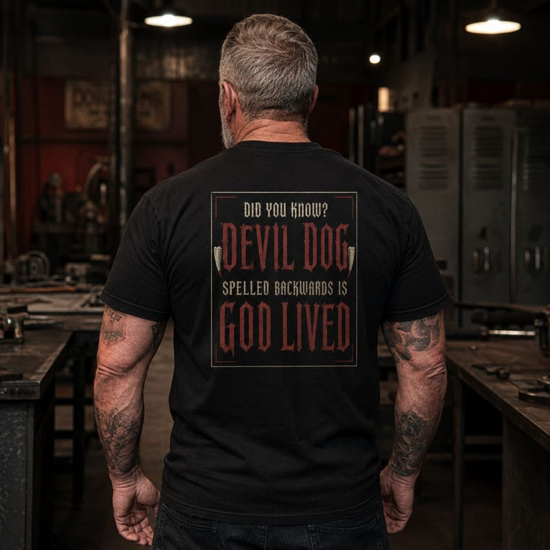 Devil Dog Backwards Is God Lived Veteran T-Shirt