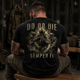 Do Or Die – Semper Fi U.S. Marine Corps Back Print T-Shirt