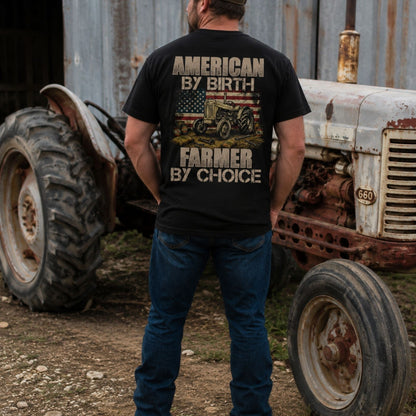 American By Birth Farmer By Choice T-Shirt