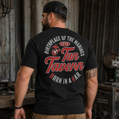 Tun Tavern Born In A Bar Marine Shirt