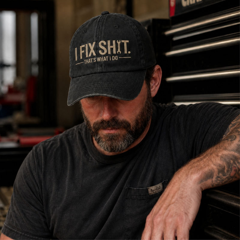 I Fix Shit Washed Baseball Cap