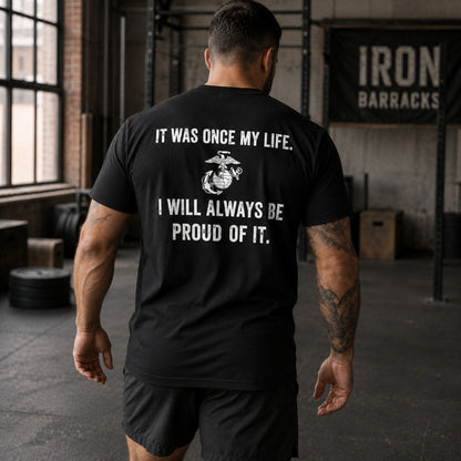 Once A Marine, Always Proud T - Shirt