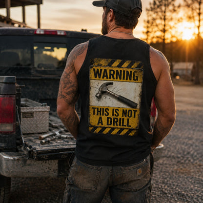 Warning This Is Not A Drill Tank Top