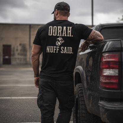 OORAH. NUFF SAID. Marine Back Print T-Shirt