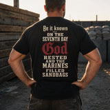 God Rested, Marines Filled Sandbags T-Shirt