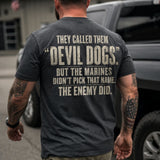 Devil Dogs — The Name the Enemy Gave Marines T-Shirt