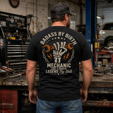 Badass By Birth Mechanic By Choice Legend By Skill T-Shirt