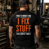 I Fix Stuff And I Know Things T-Shirt – Blue Collar Handyman