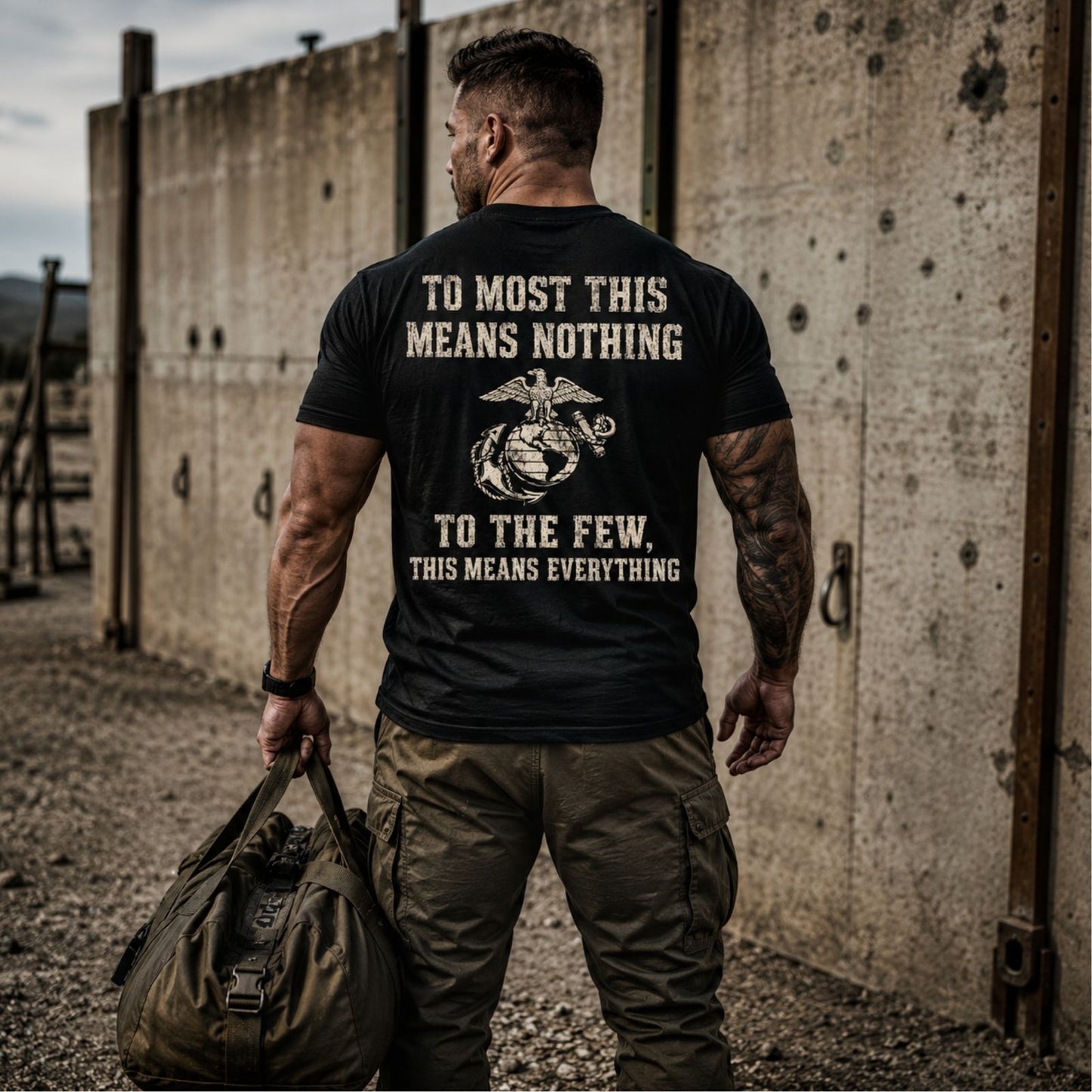 To The Few This Means Everything Marine T-Shirt