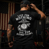 Live For Nothing Or Die For Something – USMC Back Print T-Shirt