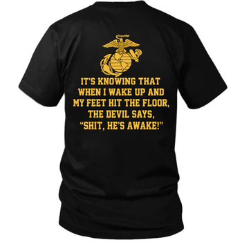 The Devil Says “Shit, He’s Awake” USMC Veteran T-Shirt – Semper Fidelis Marine Pride Tee